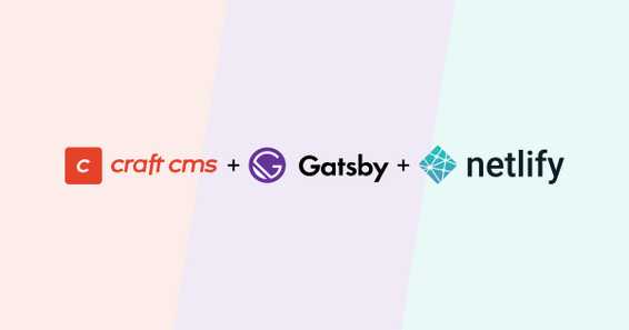 CraftCMS, Gastby & Netlify with Live Preview! (Part 4) Cover
